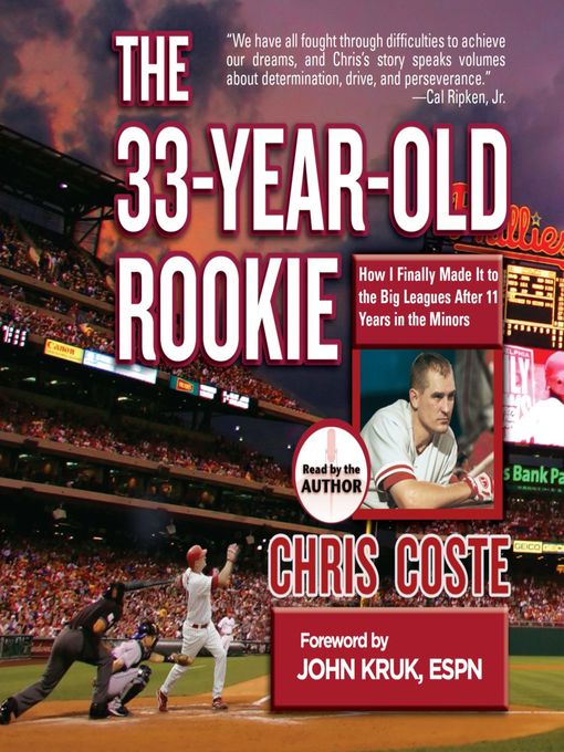 Title details for The 33-Year-Old Rookie by Chris Coste - Wait list